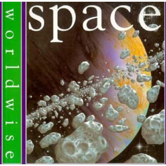 Pre-Owned Space (Worldwise Series) (Paperback) 0531152693 9780531152690