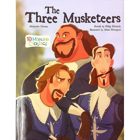 The Three Musketeers (10 Minute Classics)
