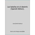 thumbnail image 1 of Pre-Owned Las batallas en el desierto (Spanish Edition). (Paperback) 6074450552 9786074450552, 1 of 1