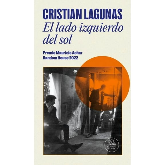 El lado izquierdo del sol / The Left Side of the Sun (Premio Mauricio Achar) (Paperback)