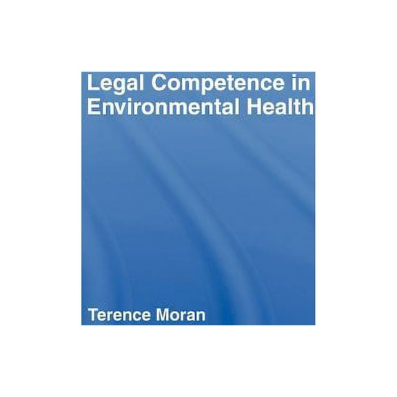 Legal Competence in Environmental Health, (Hardcover)