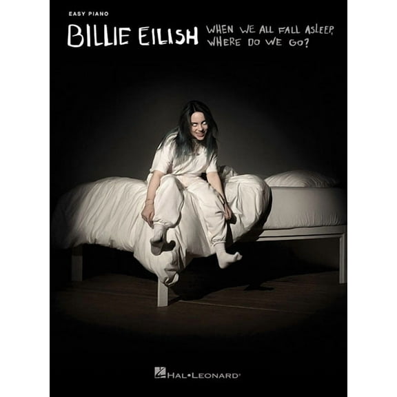 Billie Eilish : When We All Fall Asleep, Where Do We Go?: Easy Piano Songbook
