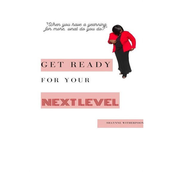 Get Ready for Your Next Level, (Paperback)