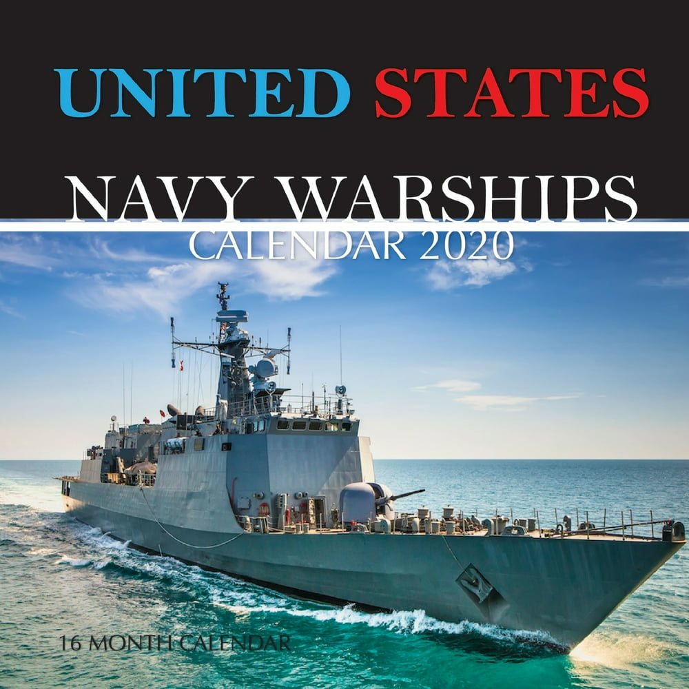 United States Navy Warships Calendar 2020 16 Month Calendar