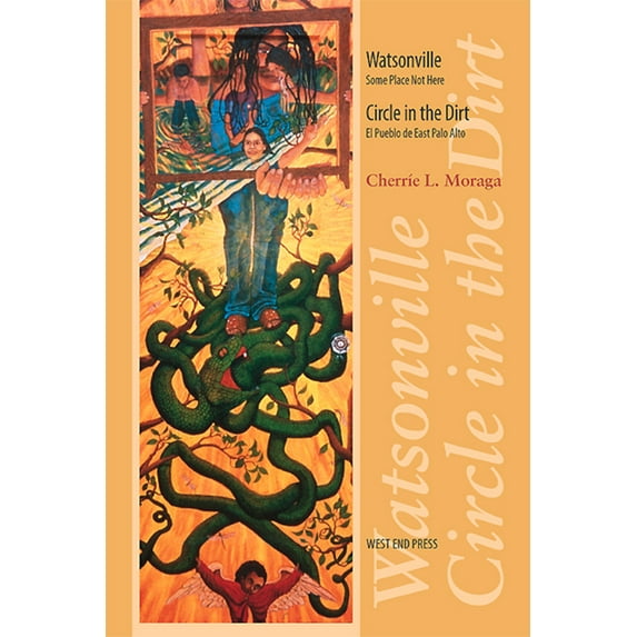 Pre-Owned Watsonville/Circle in the Dirt: Watsonville: Some Place Not Here and Circle in the Dirt: El Pueblo de East Palo Alto (Paperback) 0970534450 9780970534453