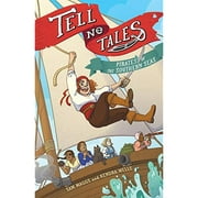 Tell No Tales: Pirates of the Southern Seas