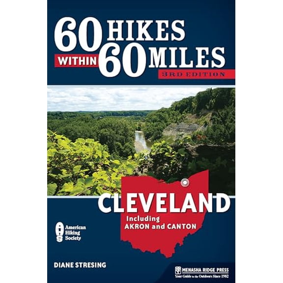 Pre-Owned 60 Hikes Within 60 Miles: Cleveland: Including Akron and Canton (Paperback) 1634040228 9781634040228