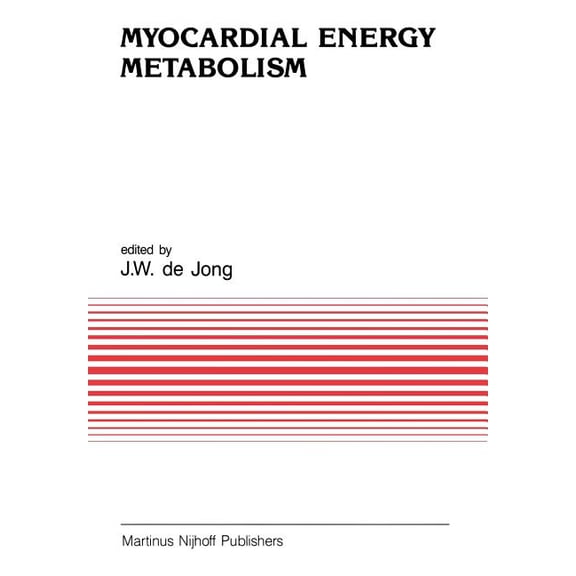 Developments in Cardiovascular Medicine Myocardial Energy Metabolism, Book 91, (Paperback)