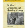 Native Americans of the Great Lakes (Indigenous Peoples of North America), Used [Library Binding]