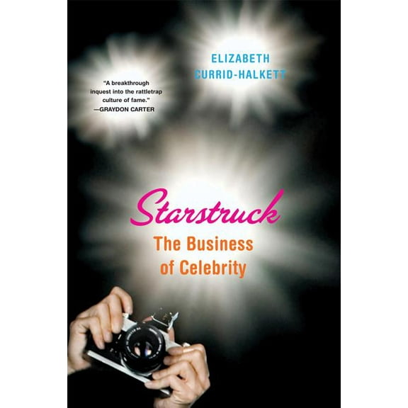 Starstruck: The Business of Celebrity, (Paperback)