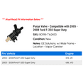 thumbnail image 2 of Purge Valve - Compatible with 2005 - 2008 Ford F-250 Super Duty 2006 2007, 2 of 2