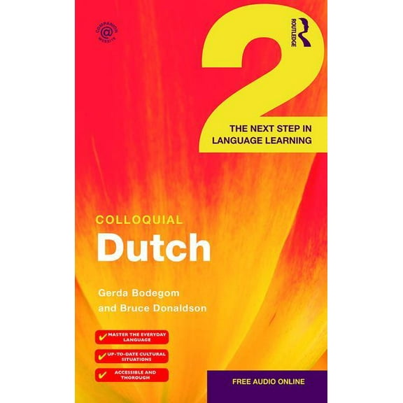 Colloquial Colloquial Dutch 2: The Next Step in Language Learning, (Paperback)