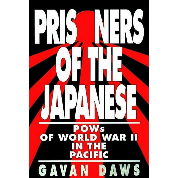 Prisoners of the Japanese: POWs of World War II in the Pacific, (Paperback)