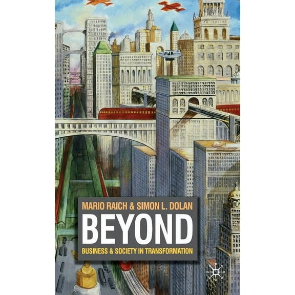 Beyond: Business & Society in Transformation, (Hardcover)