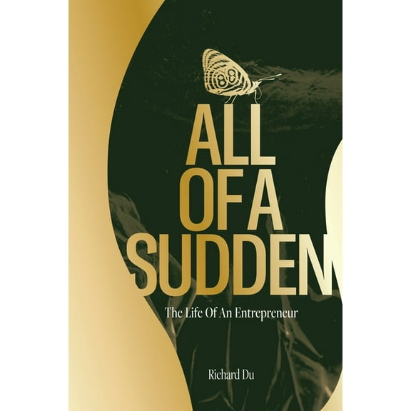 All of A Sudden: The Life of an Entrepreneur., (Paperback)