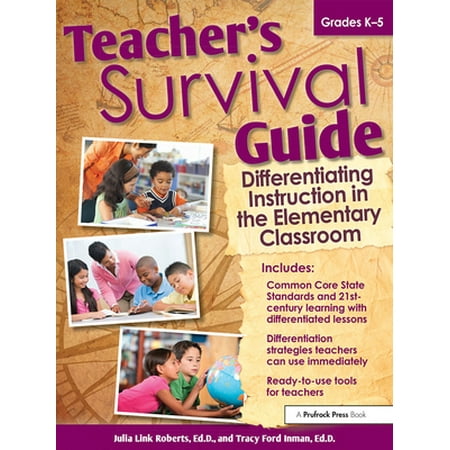 Teacher's Survival Guide: Differentiating Instruction in the Elementary Classroom [Paperback - Used]
