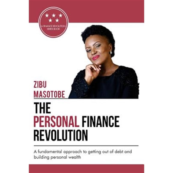 Pre-Owned The Personal Finance Revolution: A Fundamental Approach to Getting Out of Debt and Building Personal Wealth