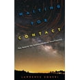 thumbnail image 1 of Pre-Owned Waiting for Contact: The Search for Extraterrestrial Intelligence (Hardcover) 0813062144 9780813062143, 1 of 2
