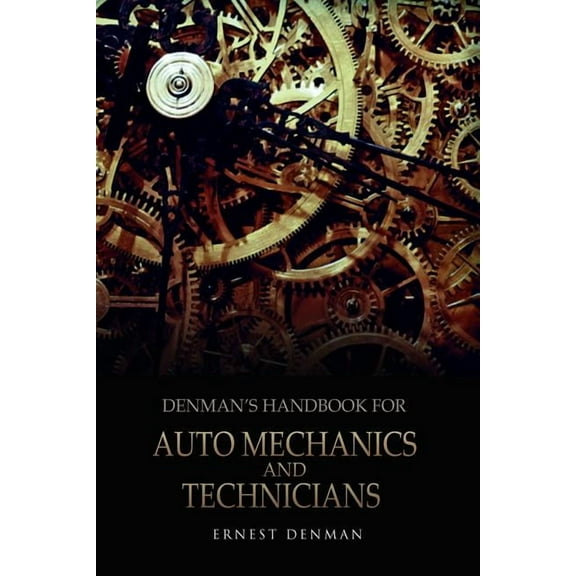 Denman's Handbook for Auto Mechanics and Technicians, (Paperback)