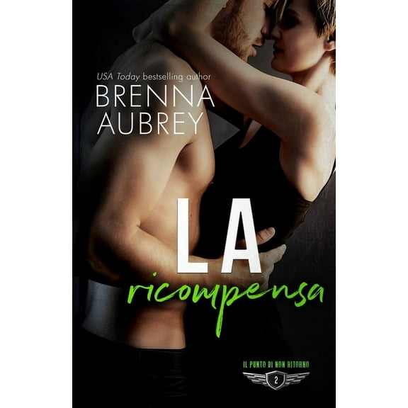 Il Punto Di Non Ritorno La ricompensa, Book 2, (Paperback)