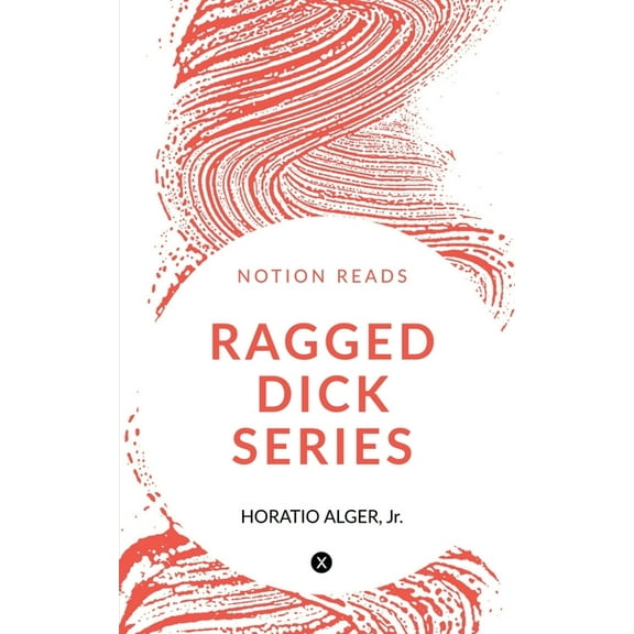 Ragged Dick Series (Paperback)