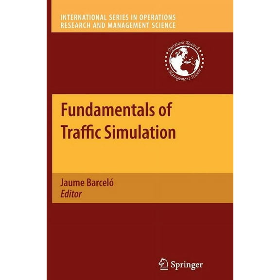 International Operations Research & Mana Fundamentals of Traffic Simulation, Book 145, (Paperback)