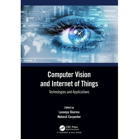 Computer Vision and Internet of Things: Technologies and Applications, (Paperback)