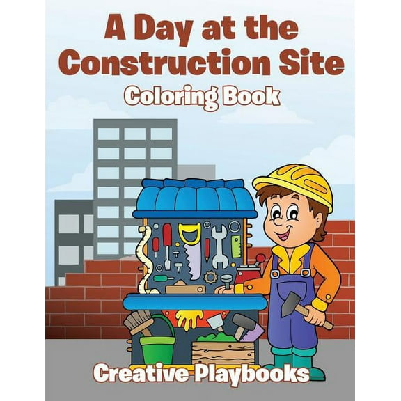 A Day at the Construction Site Coloring Book, (Paperback)