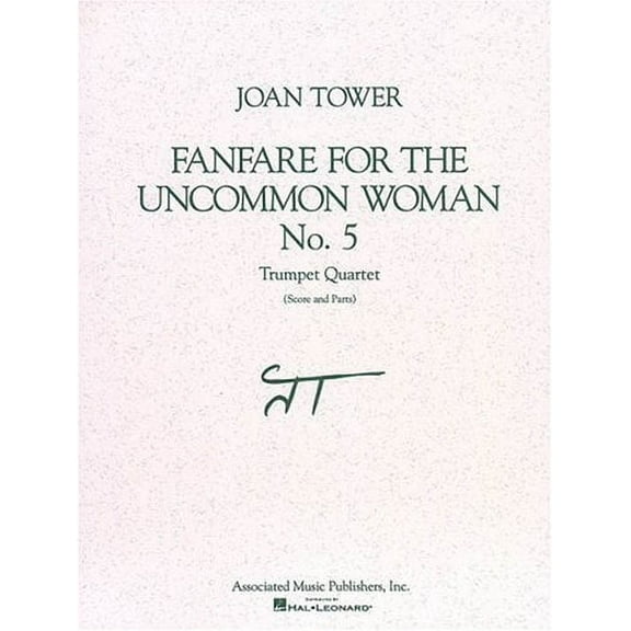 FANFARE FOR THE UNCOMMON     WOMAN NO 5 TRUMPET QUARTET   SCORE & PARTS