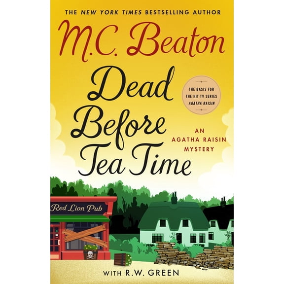 Agatha Raisin Dead Before Tea Time: An Agatha Raisin Mystery, Book 37, (Hardcover)