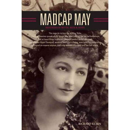 Madcap May: Mistress of Myth, Men & Hope