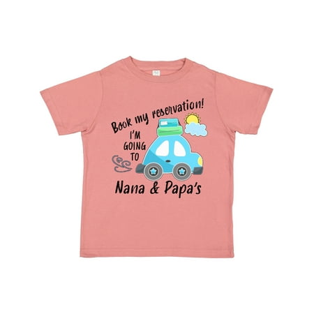 

Inktastic Book My Reservation! I m Going to Nana and Papa s Gift Toddler Boy or Toddler Girl T-Shirt