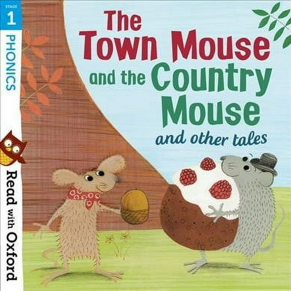 Read With Oxford: Stage 1: Phonics: The Town Mouse And Count