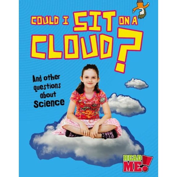 Pre-Owned Could I Sit on a Cloud?: And other questions about Science (Questions You Never Thought You'd Ask), 9781410952059, 1410952053, Paperback,