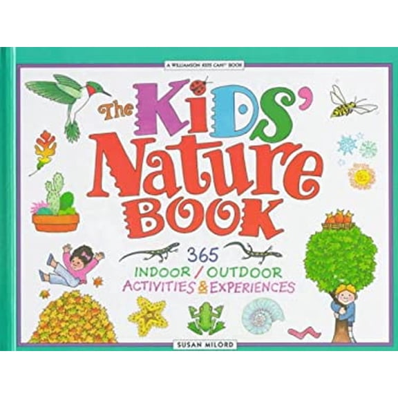 Pre-Owned The Kids' Nature Book: (Hardcover) 0836819675 9780836819670