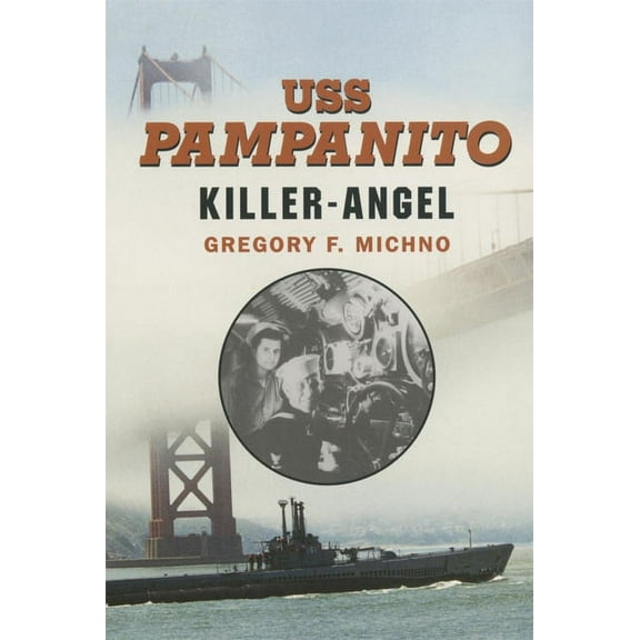 USS Pampanito: Killer Angel, (Paperback)