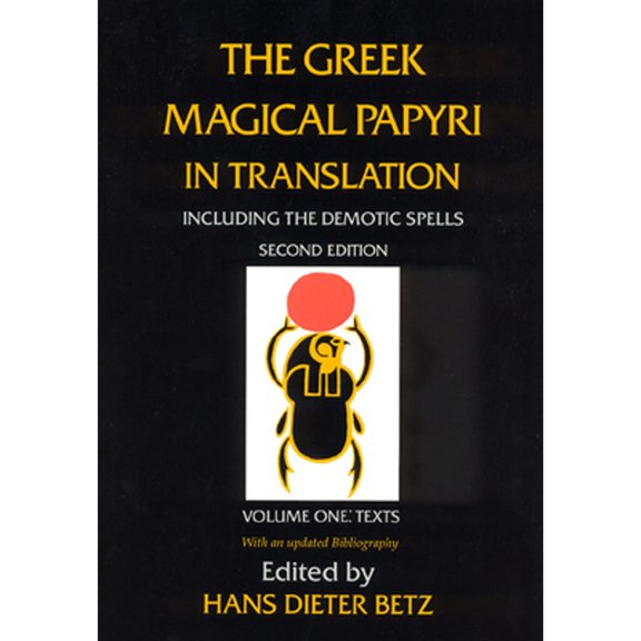 Pre-Owned The Greek Magical Papyri in Translation: Including the Demotic Spells: Texts, 9780226044477, 0226044475, Paperback, 2nd edition