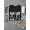 thumbnail image 3 of Sometimes You Need To Let Go T-Shirt Men -Image by Shutterstock, Male Small, 3 of 4