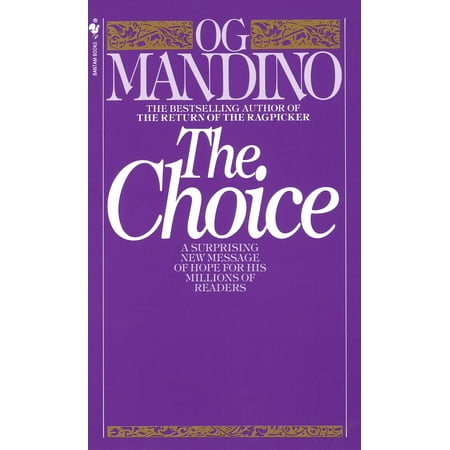 The Choice : A Surprising New Message of Hope
