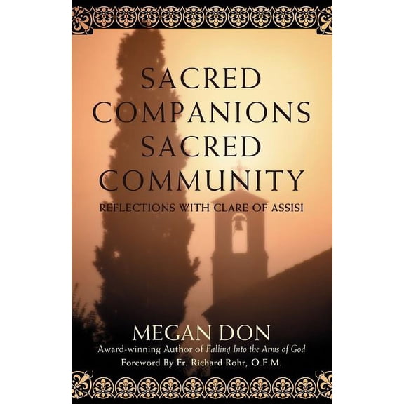 Sacred Companions Sacred Community: Reflections with Clare of Assisi, (Paperback)
