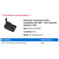 thumbnail image 2 of Automatic Transmission Filter - Compatible with 2009 - 2014 Chevy Suburban 1500 2010 2011 2012 2013, 2 of 2