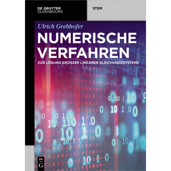 de Gruyter Stem Numerische Verfahren: Zur LÃ¶sung GroÃer Linearer Gleichungssysteme, (Paperback)