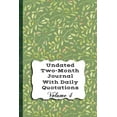 thumbnail image 1 of Undated Two-Month Journal with Daily Quotations, Volume 4: A Way to Contemplate Important Concepts, 1 of 1