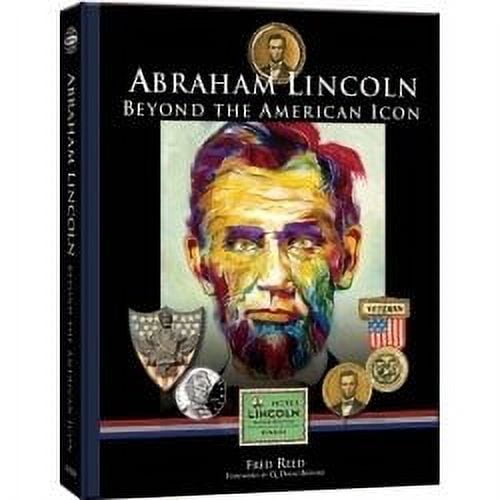 Abraham Lincoln: Beyond the American Icon