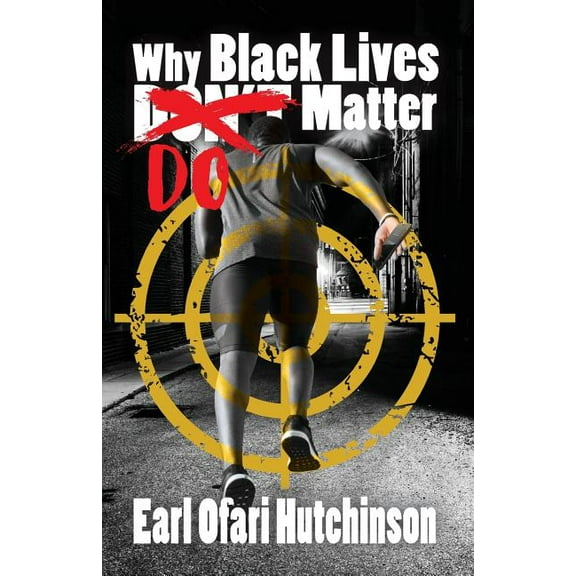 Why Black Lives Do Matter, (Paperback)