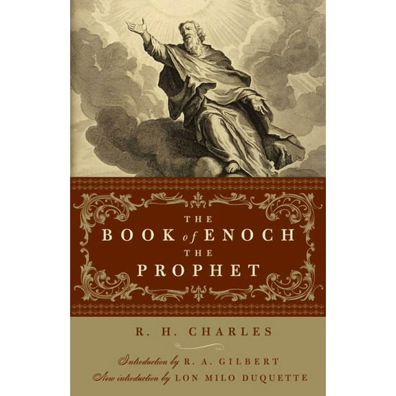 Weiser Enochian Library The Book of Enoch the Prophet: (With Introductions by R. A. Gilbert and Lon Milo Duquette), (Paperback)