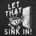 thumbnail image 2 of Mens Funny T Shirts Let That Sink In Sarcastic Graphic Tee for Men Graphic Tees, 2 of 9
