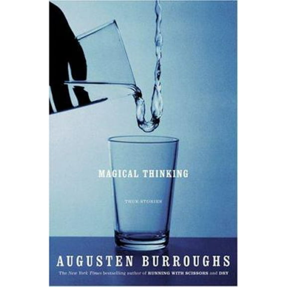 Pre-Owned Magical Thinking: True Stories (Hardcover) 0312315945 9780312315948
