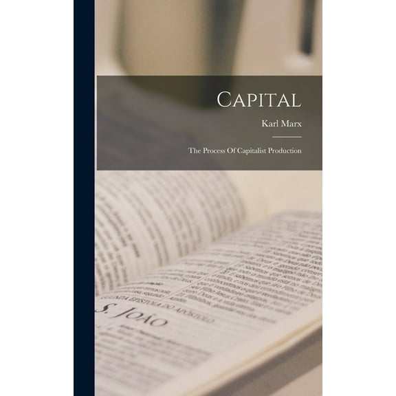 Capital: The Process Of Capitalist Production (Hardcover)