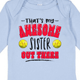 thumbnail image 4 of Inktastic That's My Awesome Sister out There with Softballs Boys or Girls Long Sleeve Baby Bodysuit, 4 of 5